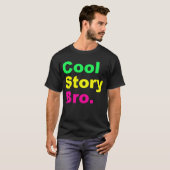 T-shirt Histoire fraîche Bro fort (Devant entier)