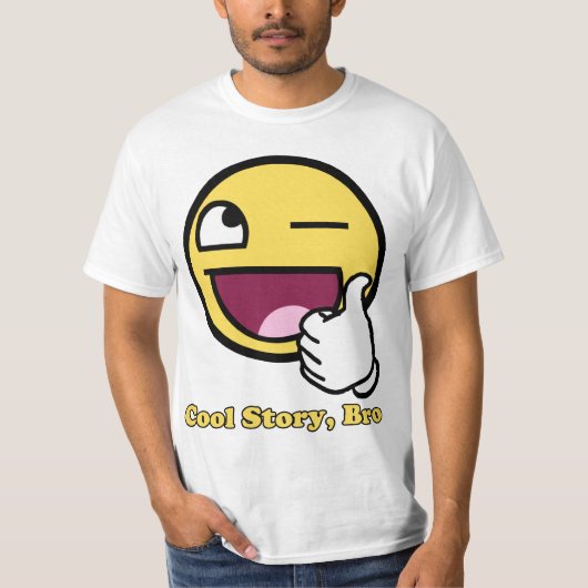 T-shirt Histoire impressionnante Bro de cool de visage (Devant)