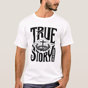 T-shirt Histoire vraie Il est ressuscité