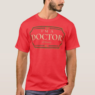 T-shirt History Doctorate Degree PhD Graduation Gift 1
