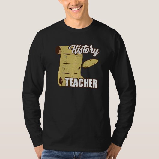 T-shirt History Teacher Job Historic Historian (Devant)