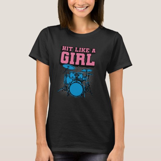 T-shirt Hit Like a Girl - Funny Drummer Girl (Devant)
