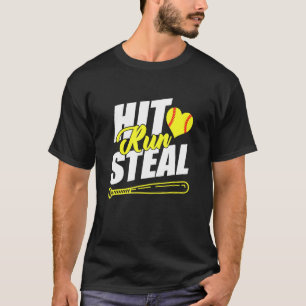 T-shirt Hit Run Steal Softball