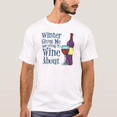 T-shirt Hiver quelque chose Wine environ (Devant)