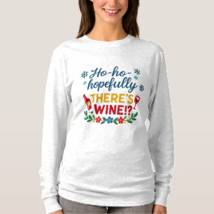 T-shirt Ho Ho Avec un peu d'espoir il y a du Vin – Drôle d