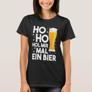 T-shirt Ho Ho Hol Mir Mal A Bière Noël Bière Boire 1