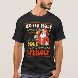 T-shirt HO HO HOLY APEROLY X SANTA SPRITZ Aperollin Joyeux
