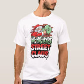 T-shirt Ho Ho Hype Street Claus Urban Santa Christmas T-Sh (Devant)