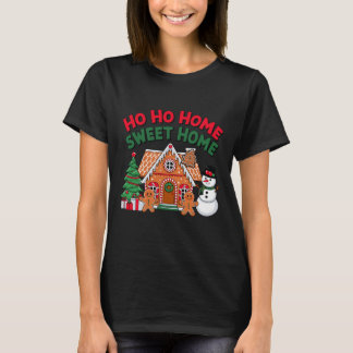 T-shirt Ho Ho Maison Douce Maison Noël Maison en Pain d'Ép