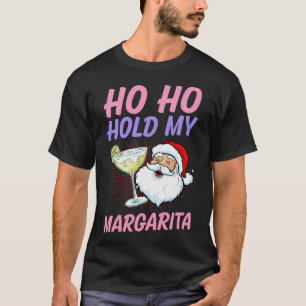 T-shirt Ho Ho Tenez Mon Margarita Noël En Juillet Santa Va