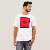 T-shirt Ho - Horror Funny Chemistry Élément Symbole Tee (Devant entier)