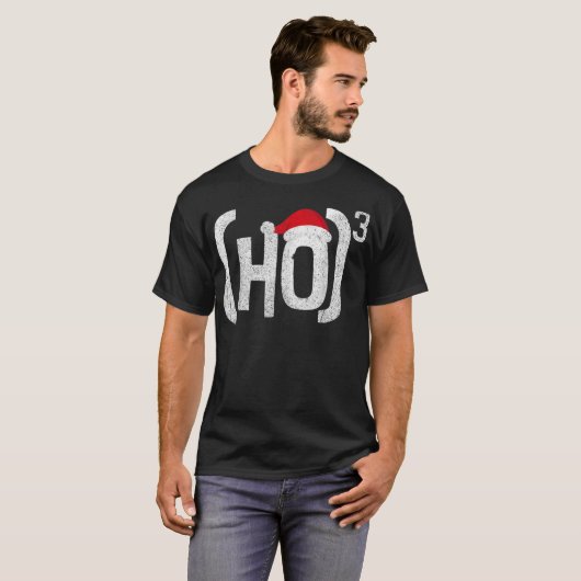 T-shirt HO to Third Power Funny Père Noël Holid (Devant entier)