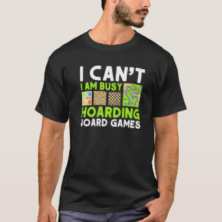 T-shirt Hoarder Board Games Gamer Games Collector