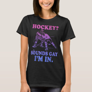T-shirt Hockey_ Ça a l'air gay j'en suis Funny Lgbtq Sport