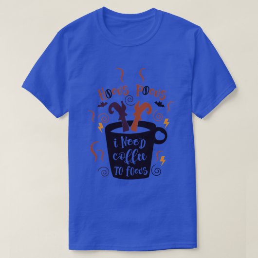 T-shirt Hocus Pocus I Need Coffee to Focus Halloween Teach (Design devant)