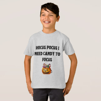 T-shirt Hocus Pocus : J'ai besoin de bonbons pour me conce