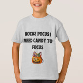 T-shirt Hocus Pocus : J'ai besoin de bonbons pour me conce (Devant)