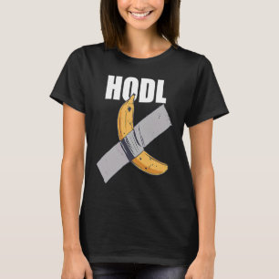 T-shirt Hodl Banana Fellow Ape Hold Pour Vous