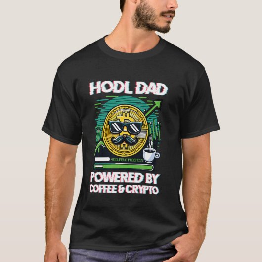 T-shirt Hodl Papa Propulsé Par Café & Crypto (Devant)
