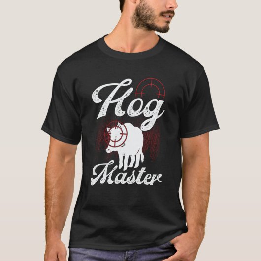 T-shirt Hog Hunting Hog Master Wild Boar Hunter Boar (Devant)