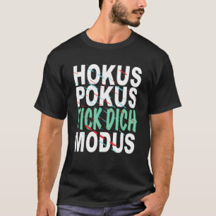 T-shirt Hokus Pokus Fick Dich Mode Dit Ironie