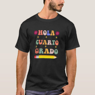 T-shirt Hola cuarto Grado Enseignant espagnol de 4e année
