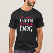 T-shirt Hold My Drink I Gotta Pet This Dog - Funny Dog (Devant)