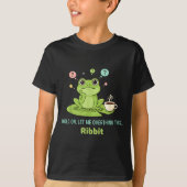 T-shirt Hold On Let Me Overthink This Frog Ribbit  (Devant)