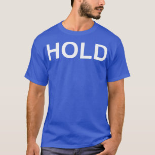 T-shirt HOLD stock stratégie de négociation finance par FE