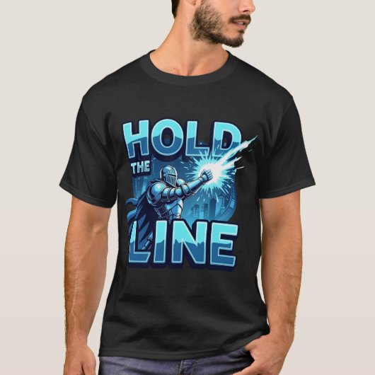 T-shirt Hold The Line Futuristic Hero Gaming Motivation (Devant)