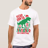 T-shirt Holiday Dear Santa Please Bring A Dinosaur For Chr (Devant)