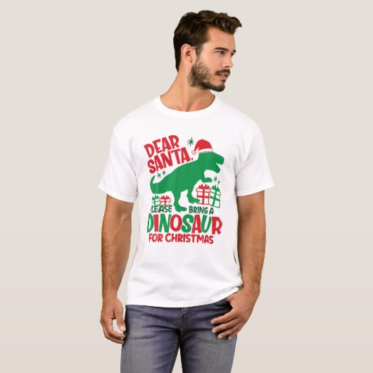 T-shirt Holiday Dear Santa Please Bring A Dinosaur For Chr (Devant entier)