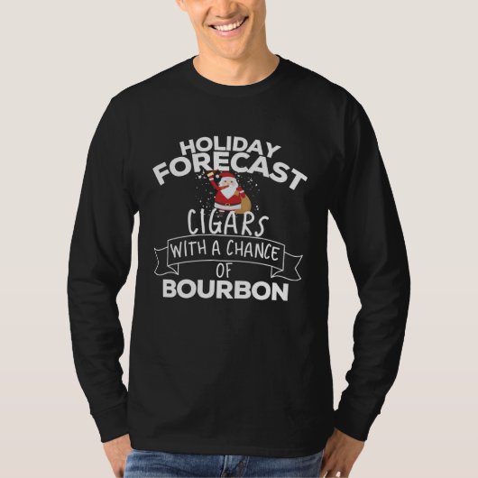 T-shirt Holiday Forecast Cigars With A Chance Of Bourbon C (Devant)