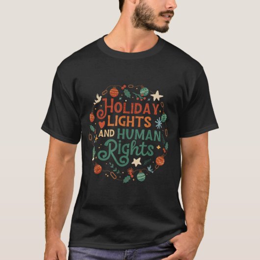 T-shirt Holiday Lights And Human Rights  (Devant)