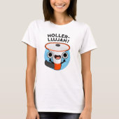 T-shirt Holler-llujah Funny Loud Hailer Pun (Devant)
