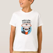 T-shirt Holler-llujah Funny Loud Hailer Pun (Devant)