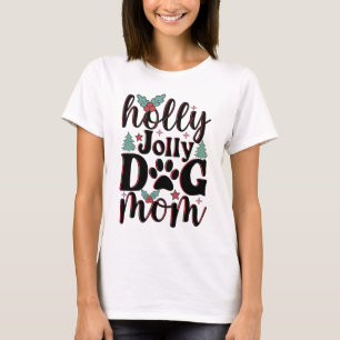 T-shirt Holly Jolly 2023 - Festive de maman de chien