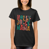 T-shirt Holly-jolly maman Matching Joyeux Noël Holi (Devant)