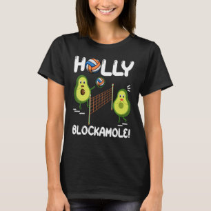 T-shirt Holy.Blockamole Volleyball Cute Funny