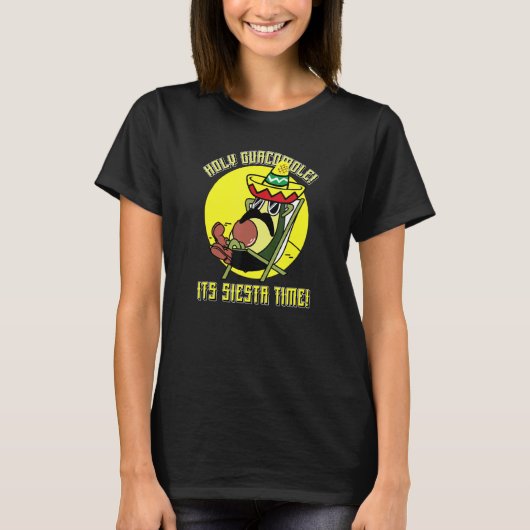 T-shirt Holy Guacamole It's Siesta Time For Mexican Avocad (Devant)