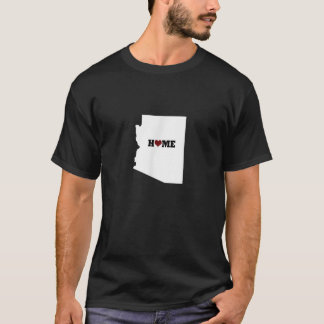 T-shirt Home is where the heart is Arizona love  