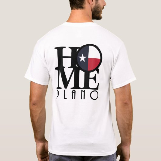 T-shirt HOME Plano Texas (impression arrière) (Dos)