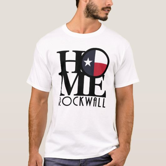 T-shirt HOME Rockwall TX (Devant)