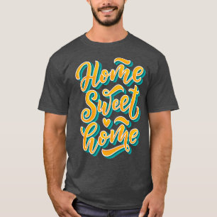 T-shirt Home Sweet Home 1