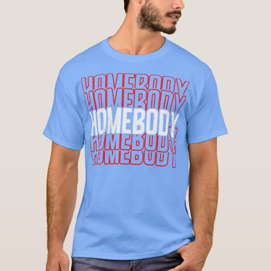 T-shirt Homebody (Devant)