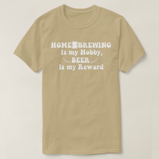 T-shirt Homebrey est mon hobby Beer est ma récompense (Design devant)