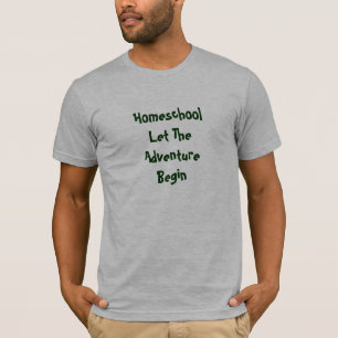 T-shirt Homeschool a laissé l'aventure commencer