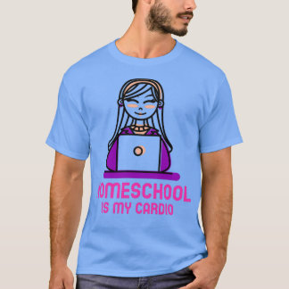 T-shirt HomeSchool est mon Cardio