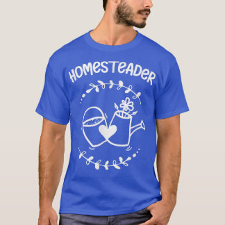 T-shirt Homesteader Homesteer Fermier Jardinage Lib