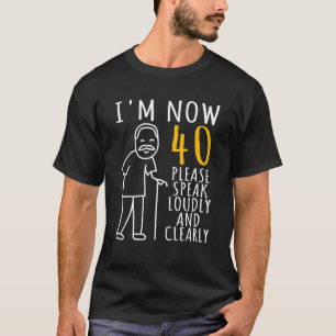 T-shirt Homme 40E Anniversaire Pour Lui J'ai maintenant